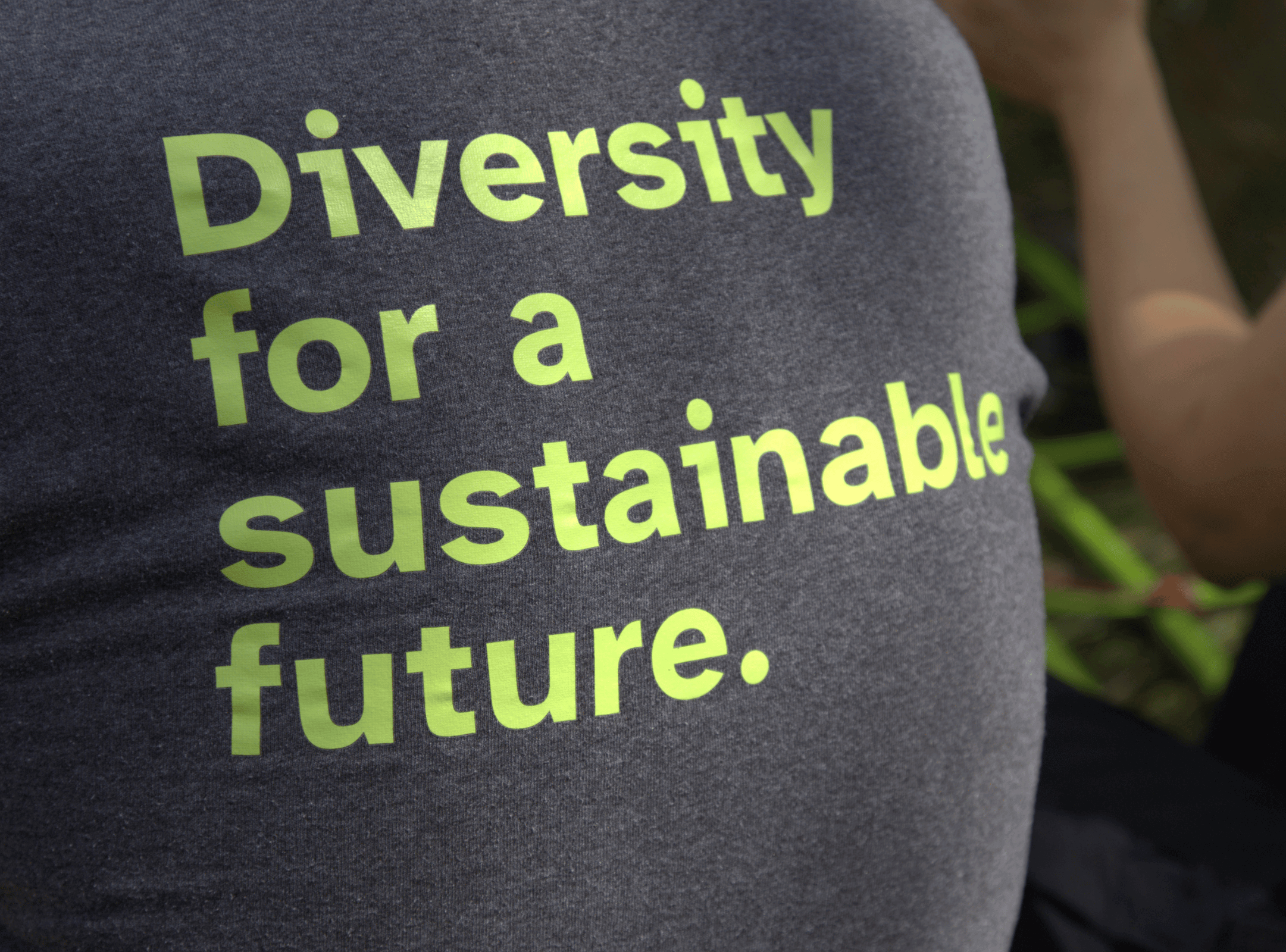 T-shirt that says 'Diversity for a sustainable future.'